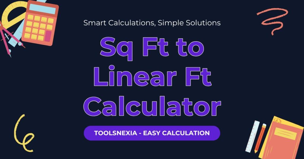 Sq Ft to Linear Ft Calculator